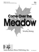Come Over the Meadow by Strang Timothy for SA