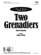 Two Grenadiers by Schumann Robert - Robert Sieving - for TBB