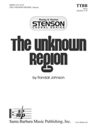 Unknown Region by Johnson Randall for TTBB