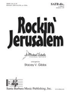 Rockin' Jerusalem by - Gibbs Stacey V - for SATB divisi a cappella