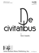 De Civitatibus by Vasallo Nick for SATB a cappella