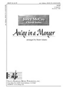 Away In A Manger by Traditional - Adams Brant - for SATB