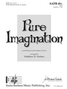 Pure Imagination by Bricusse Leslie - Nielsen Matthew D - for SATB divisi