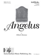 Angelus by Alcaraz Albert for SATB divisi a cappella