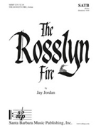 Rosslyn Fire by Jordan Jay for SATB and Piano