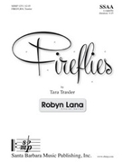 Fireflies by Traxler Tara for SSAA a cappella