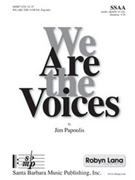 We Are the Voices by Papoulis Jim for SSAA and Piano