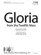 Gloria by Mozart Wolfgang Amadeus - Narverud Jacob J - for TTBB