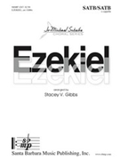 Ezekiel by - Gibbs Stacey V - for Dbl Choir