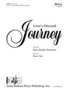 Love's Onward Journey by Arnesen Kim Andre for SSAA a cappella