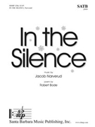 In the Silence by Narverud Jacob J for SATB and Piano