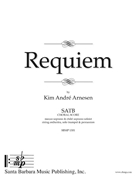 Requiem by Arnesen Kim Andre for SATB and Piano