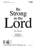 Be Strong in the Lord by Sarsany Tim for TTBB