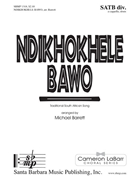 Ndikhokhele Bawo by - Barrett Michael - for SATB divisi a cappella (Trad. South African)