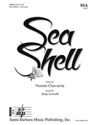 Sea Shell by Chavarria Vicente Amy Lowell for SSA and Piano