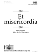Et misericordia by Arnesen Kim Andre for SATB and Organ