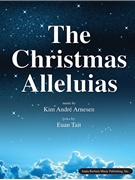 Christmas Alleluias by Arnesen Kim Andre Euan Tait for SATBdv/hrp