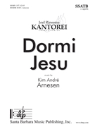 Dormi Jesu by Arnesen Kim Andre for SSATB a cappella