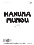 Hakuna Mungu by Kenyan Folk Song - McKee William - for TTBB a cappella