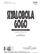 Siyalobola Gogo by - Barrett Michael - for SATB a cappella (Trad. IsiSwati)