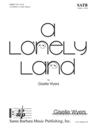 Lonely Land by Wyers Giselle William Allingham for SATB and Piano
