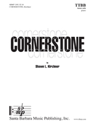 Cornerstone by Kirchner Shawn L for TTBB