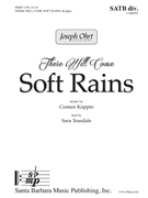There Will Come Soft Rains by Koppin Connor J for SATB divisi a cappella