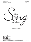 This Song of Mine by Childs David for SSAA and Piano