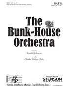 Bunk-House Orchestra by Johnson Randall for SATB and Piano