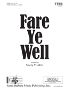 Fare Ye Well by - Gibbs Stacey V - for TTBB a cappella (Trad. Spiritual)