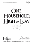 One Household High & Low by Maxfield Andrew Wendell Berry for SATB a cappella