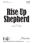 Rise Up Shepherd by - Gibbs Stacey V - for SATB a cappella