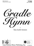 Cradle Hymn by Arnesen Kim Andre Isaac Watts for TTBB