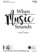 When Music Sounds by Koppin Connor J Walter de la Mare for TTBB