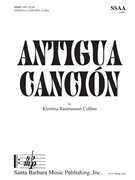 Antigua Cancion by Collins Kirstina Ra Francisco X Alarcon for SSAA and Piano