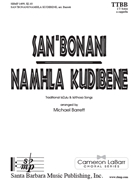 San'Bonani - Namhla Kudibene by IsiZulu and IsiXhosa - Barrett Michael - for TTBB a cappella