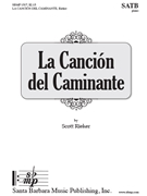 La Cancion del Caminante by Rieker Scott for SATB and Piano
