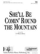 She‘ll Be Comin‘ Round the Mountain by - Berry D Shawn - for TB