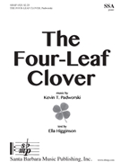 Four-Leaf Clover by Padworski Kevin T Ella Higginson for SSA and Piano