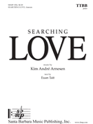 Searching Love by Arnesen Kim Andre Euan Tait for TTBB