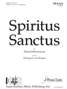 Spiritus Sanctus by Brinsmead Daniel for SSAAA/a ca