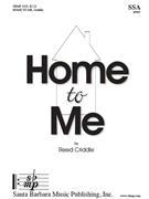Home to Me by Criddle Reed for SSA and Piano