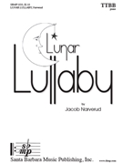 Lunar Lullaby by Narverud Jacob J for TTBB
