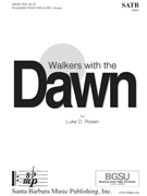 Walkers With the Dawn by Rosen Luke D for SATB