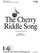 Cherry Riddle Song by Bowyer James Owen for SATB and Piano