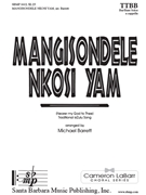Mangisondele Nkosi Yam by Traditional isiZulu Song - Barrett Michael - for TTBB a cappella with Solos