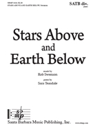 Stars Above and Earth Below by Swenson Rob Teasdale Sara for SATB divisi and Piano