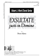 Exsultate Justi In Domino by Adams Brant for SA