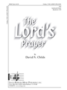 The Lord's Prayer by Childs David for SA and Piano