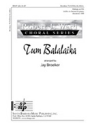 Tum Balalaika by - Broeker Jay - for Unison